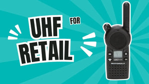 8 Benefits of Using UHF Radios in Retail Stores