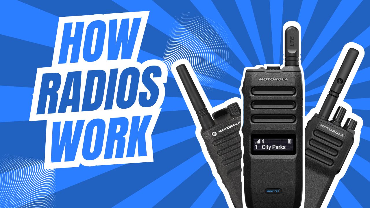 Motorola portable two-way radios with text overlay 'How Radios Work,' illustrating the fundamentals of two-way radio communication for outdoor and professional use.