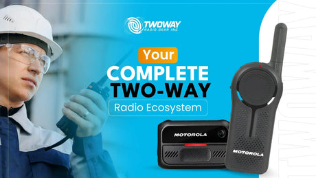 Building Your Ideal Two-Way Radio Ecosystem: A Strategic Roadmap