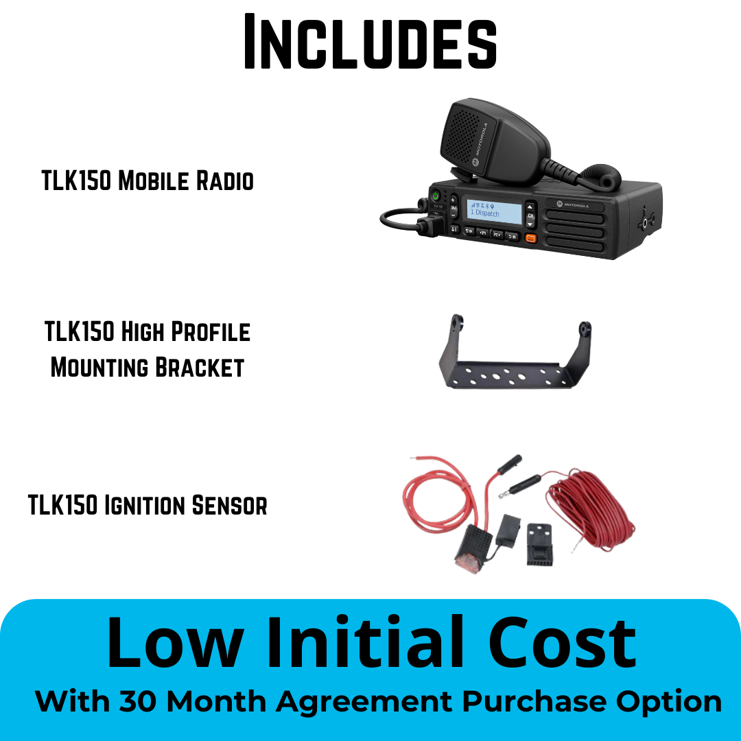 Motorola TLK150 Mobile Radio Bundle with High Profile Mounting Bracket and Ignition Sensor – Low Initial Cost with 30-Month Agreement Purchase Option. Nationwide Push-to-Talk (PoC) Solution for Business and Fleet Communication. Available at TwoWayRadioGear.com.