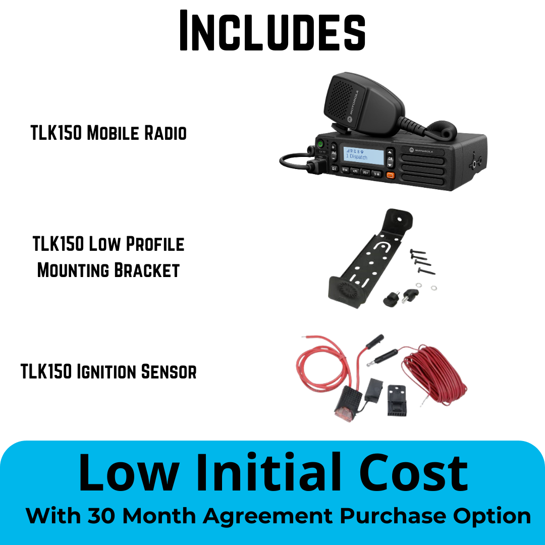 Motorola TLK150 Mobile Radio Bundle with Low Profile Mounting Bracket and Ignition Sensor – Low Initial Cost with 30-Month Agreement Purchase Option. Nationwide Push-to-Talk (PoC) Solution for Business and Fleet Communication. Available at TwoWayRadioGear.com.